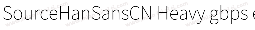 SourceHanSansCN Heavy gbps etc h字体转换